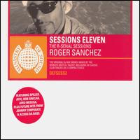 Roger Sanchez - Ministry of Sound, Vol. 11: Roger Sanchez lyrics