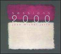 Jean Michel Jarre - Sessions 2000 lyrics