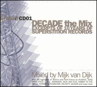 Mijk Van Dijk - Decade: The Mix lyrics