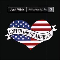 Josh Wink - United DJs of America, Vol. 3: Philadelphia, PA lyrics
