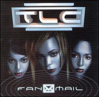 TLC - FanMail lyrics