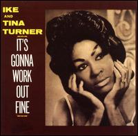 Ike & Tina Turner - It's Gonna Work Out Fine lyrics