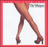 The Whispers - Open up Your Love lyrics