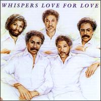 The Whispers - Love for Love lyrics