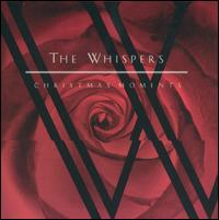 The Whispers - Christmas Moments lyrics
