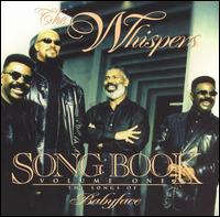The Whispers - Songbook, Vol. 1: The Songs of Babyface lyrics