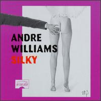 Andre Williams - Silky lyrics
