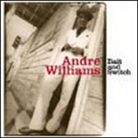 Andre Williams - Bait and Switch lyrics
