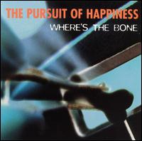 The Pursuit of Happiness - Where's the Bone lyrics