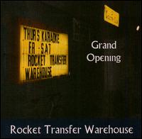 Rocket Transfer Warehouse - Grand Opening lyrics
