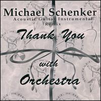 Michael Schenker - Thank You with Orchestra lyrics
