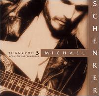 Michael Schenker - Thank You, Vol. 3 lyrics