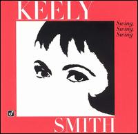 Keely Smith - Swing, Swing, Swing lyrics