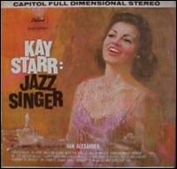 Kay Starr - Kay Starr: Jazz Singer lyrics