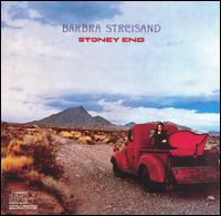 Barbra Streisand - Stoney End lyrics