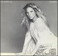 Barbra Streisand - Classical Barbra lyrics