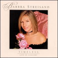 Barbra Streisand - Timeless: Live in Concert lyrics