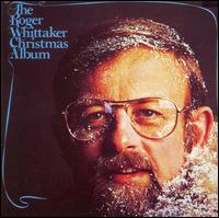 Roger Whittaker - The Roger Whittaker Christmas Album lyrics