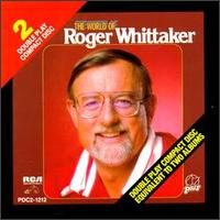 Roger Whittaker - The World of Roger Whittaker [Pair] lyrics