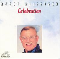 Roger Whittaker - Celebration lyrics