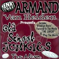 Armand Van Helden - Old School Junkies: The Album lyrics