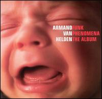 Armand Van Helden - Funk Phenomena: The Album lyrics