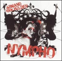 Armand Van Helden - Nympho lyrics