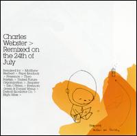 Charles Webster - Remixed on the 24th of July lyrics