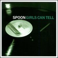 Spoon - Girls Can Tell lyrics
