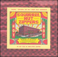 Squirrel Nut Zippers - Hot lyrics