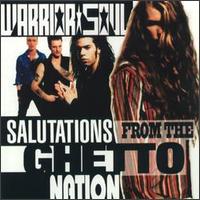 Warrior Soul - Salutations from the Ghetto Nation lyrics