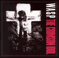 W.A.S.P. - The Crimson Idol lyrics