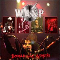 W.A.S.P. - Double Live Assassins lyrics