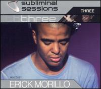 Erick "More" Morillo - Subliminal Sessions, Vol. 3 lyrics
