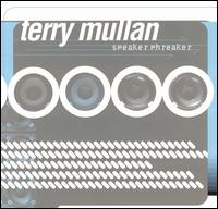 Terry Mullan - Speaker Phreaker lyrics