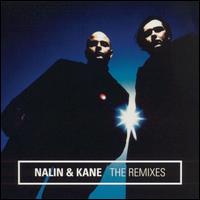Nalin & Kane - Remixes lyrics