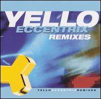 Yello - Eccentrix Remixes lyrics