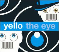 Yello - The Eye lyrics