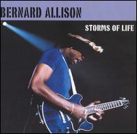 Bernard Allison - Storms of Life lyrics
