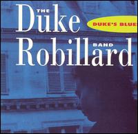 Duke Robillard - Duke's Blues lyrics