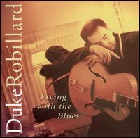 Duke Robillard - Living With the Blues lyrics