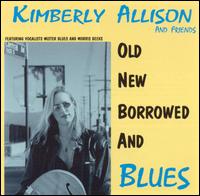 Kimberly Allison - Old, New, Borrowed and Blues lyrics