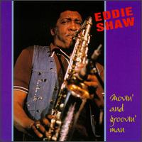 Eddie Shaw - Movin' and Groovin' Man lyrics