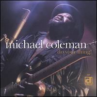 Michael Coleman - Do Your Thing! lyrics