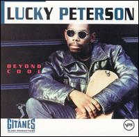 Lucky Peterson - Beyond Cool lyrics