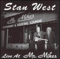 Stan West - Live at Mr. Mikes lyrics
