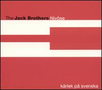 The Jack Brothers - Nivose - Karlek p? Svenska lyrics