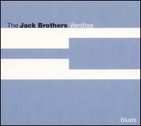 The Jack Brothers - Ventose - Blues lyrics