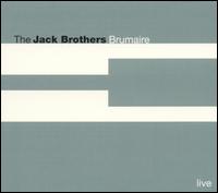 The Jack Brothers - Brumaire [live] lyrics