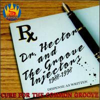 Doctor Hector & The Groove Injectors - Cure for the Common Groove lyrics